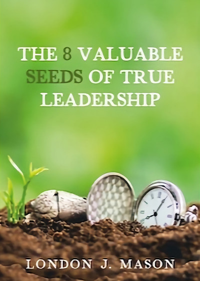The 8 Valuable Seeds of True Leadership book cover_edited.jpg