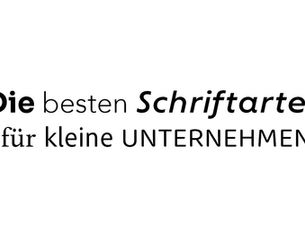 Die 10 besten Schriftarten für kleine Unternehmen – und warum sie wichtig sind