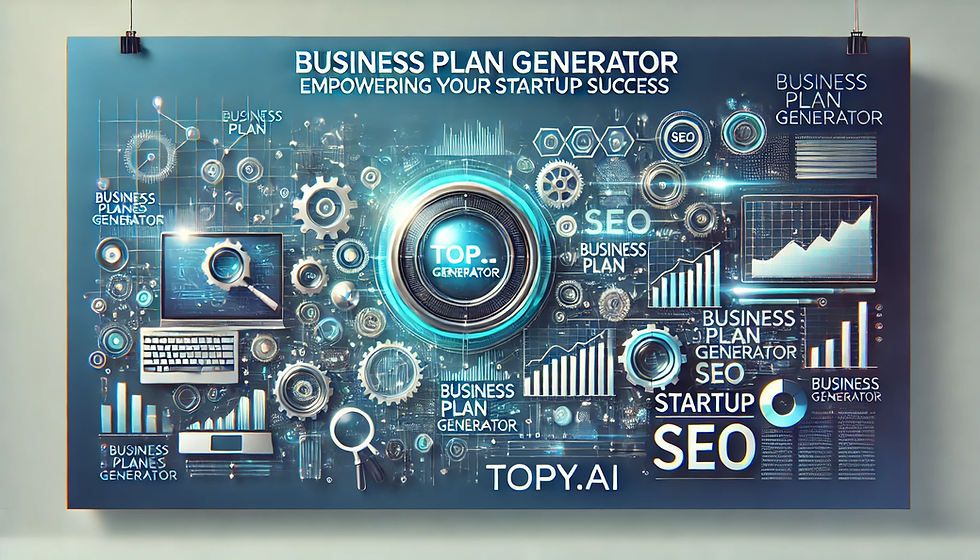 A banner showcasing TOPY.AI’s Business Plan Generator, highlighting its role in empowering startups through tailored business planning and SEO readiness. Features futuristic graphics of charts, gears, and digital interfaces symbolizing innovation and growth.