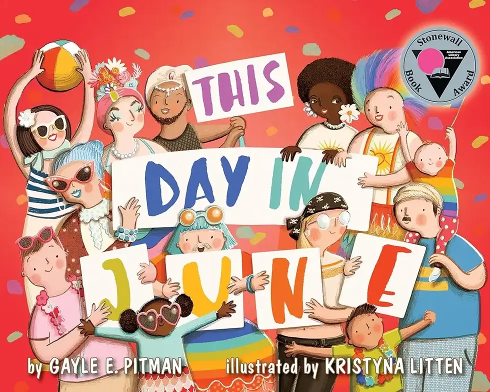 Book cover with lots of happy cartoon people. Title: This day in June. by Gayle E. Pitman. Illustrated by Kristyna Litten