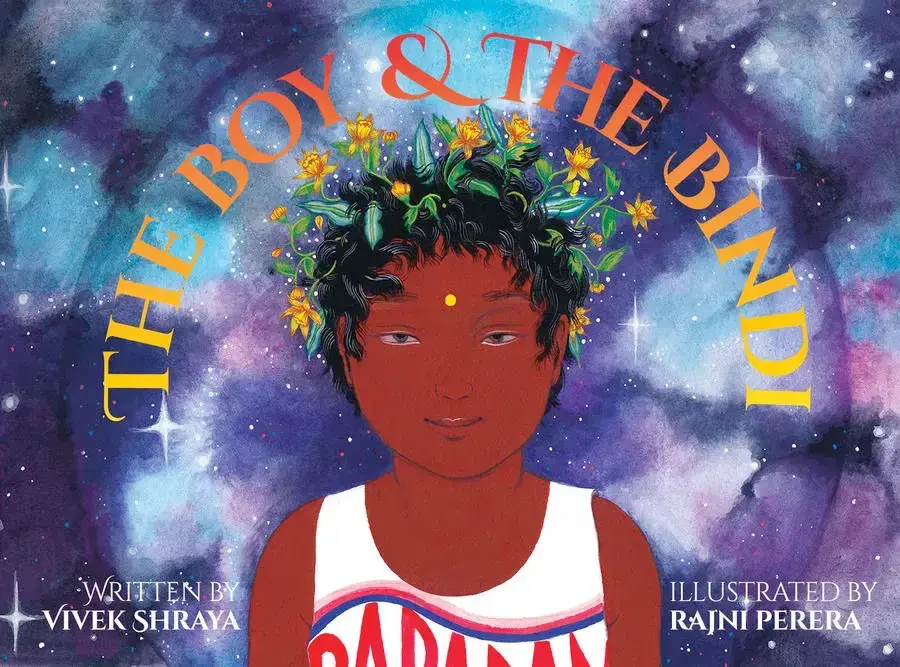 Book cover. The Boy & the Bindi. Written by Vivek Shraya. Illustrated by Rajni Perera