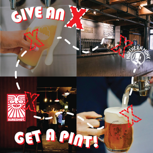 Give an X, Get a Pint!