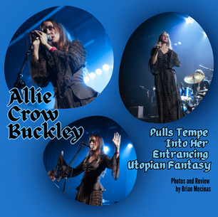 Allie Crow Buckley Pulls Tempe Into Her Entrancing Utopian Fantasy