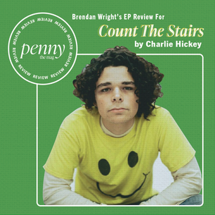 Charlie Hickey Invites Us To Grow with Him with 'Count The Stairs'
