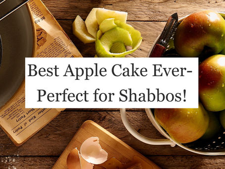 Best Apple Cake Ever- Perfect for Shabbos!