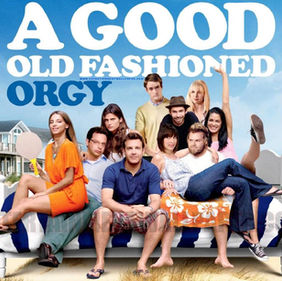 A Good Old Fashioned Orgy (2011)