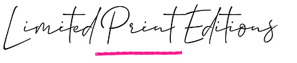 limited print editions