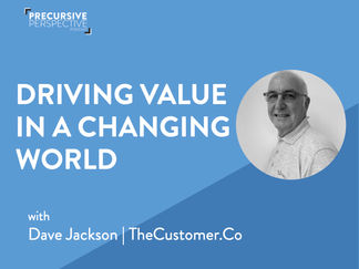 THE CHANGING WORLD OF CUSTOMER SUCCESS AND DRIVING VALUE WITH DAVE JACKSON