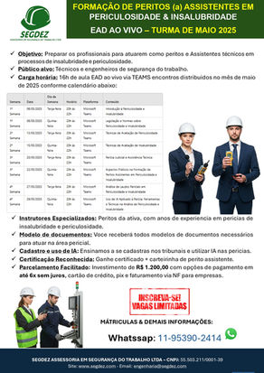 CURSO DE FORMAÇÃO DE PERITOS ASSISTENTES EM INSALUBRIDADE & PERICULOSIDADE
