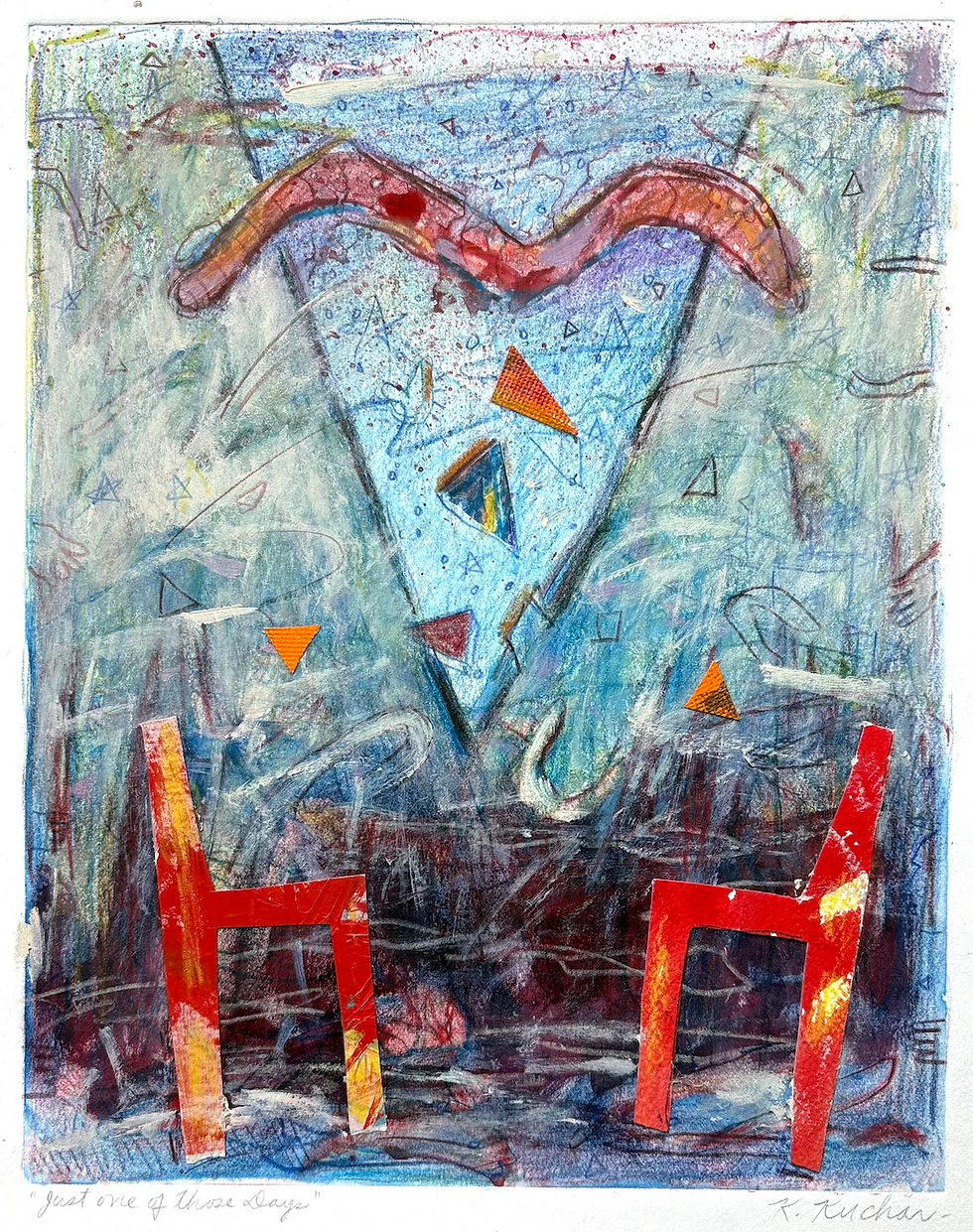 "Just One of Those Days" Kathleen Kuchar, 10 x 8, Monotype with collage and colored pencils, acrylic