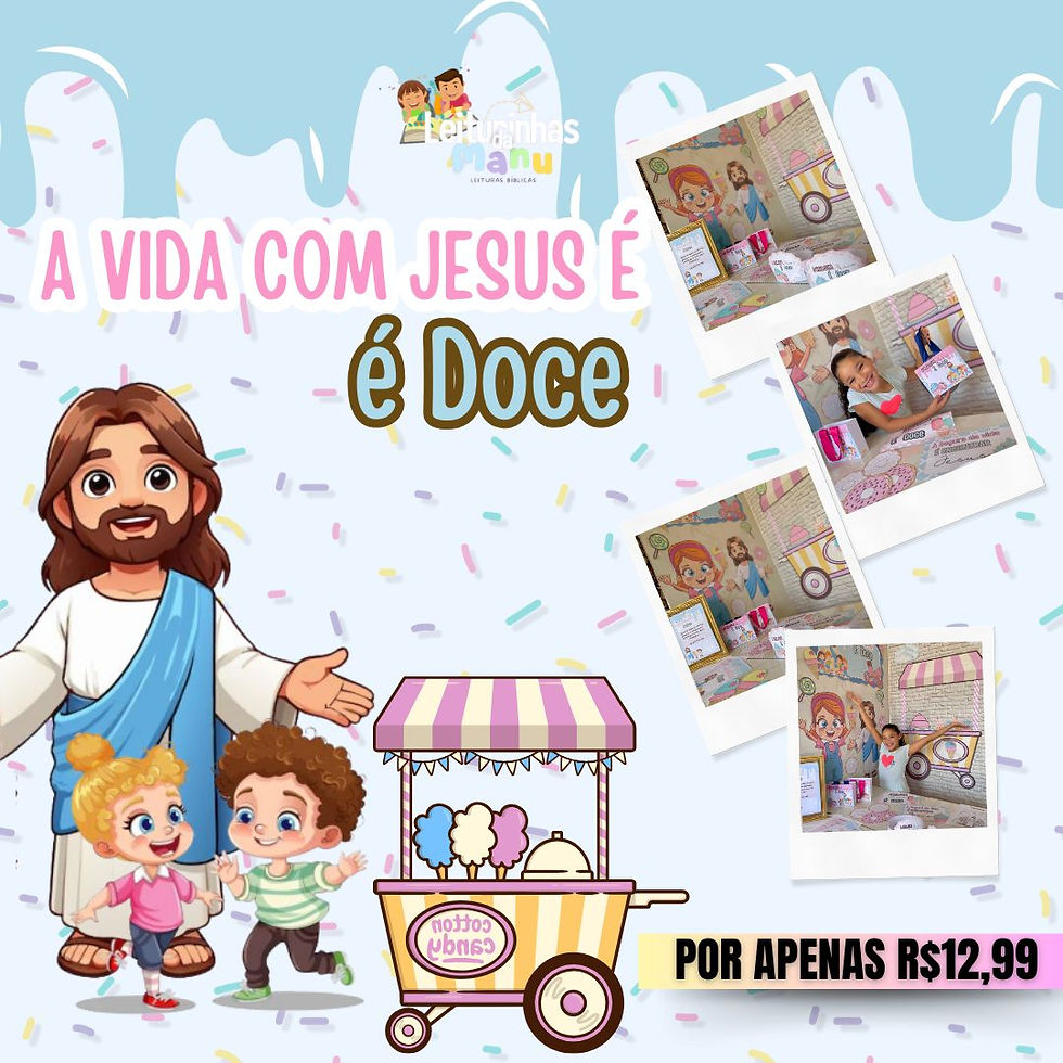 A VIDA COM JESUS É DOCE.