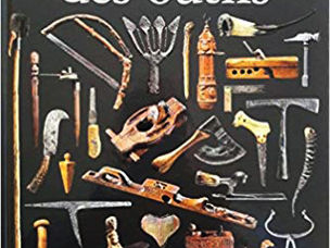 Pour tout savoir sur les outils anciens…