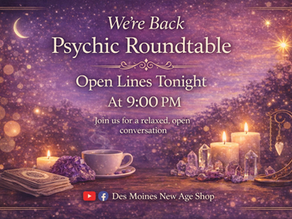 The Psychic Roundtable returns with an open lines discussion featuring relaxed conversation and community connection. Live Tuesday at 9 PM.