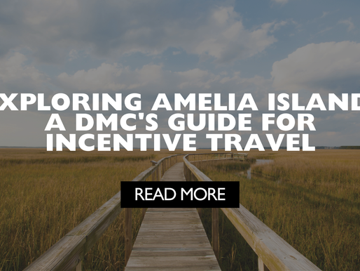 Exploring Amelia Island: A DMC's Guide for Incentive Travel