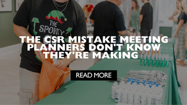 The CSR Mistake Meeting Planners Don't Know They're Making