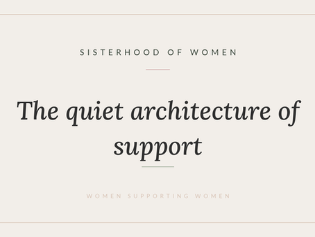 The quiet architecture of support