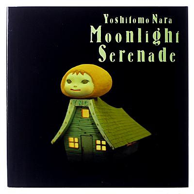 奈良美智 展覧会カタログ [Moonlight Serenade - 月夜曲]