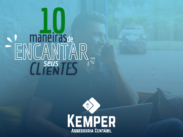 10 Maneiras de Encantar seus Clientes