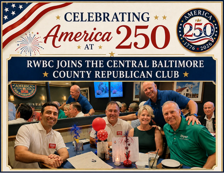 Celebrating America at 250-RWBC Joins the Central Baltimore County Republican Club