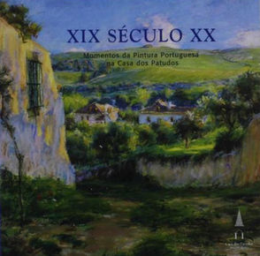 Livro XIX Século XX Momentos da Pintura Portuguesa na Casa dos Patudos