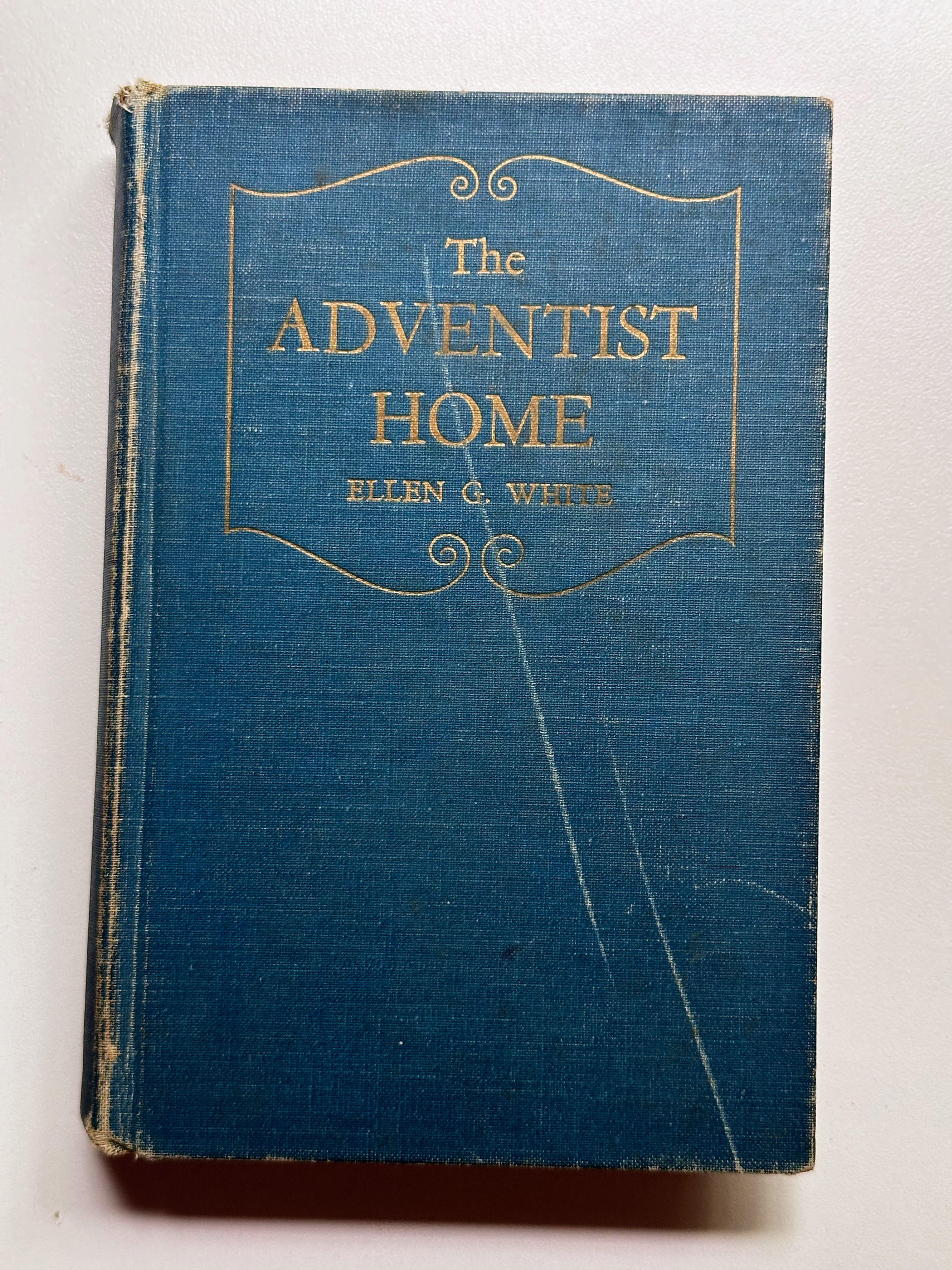 The Adventist Home by Ellen G. White