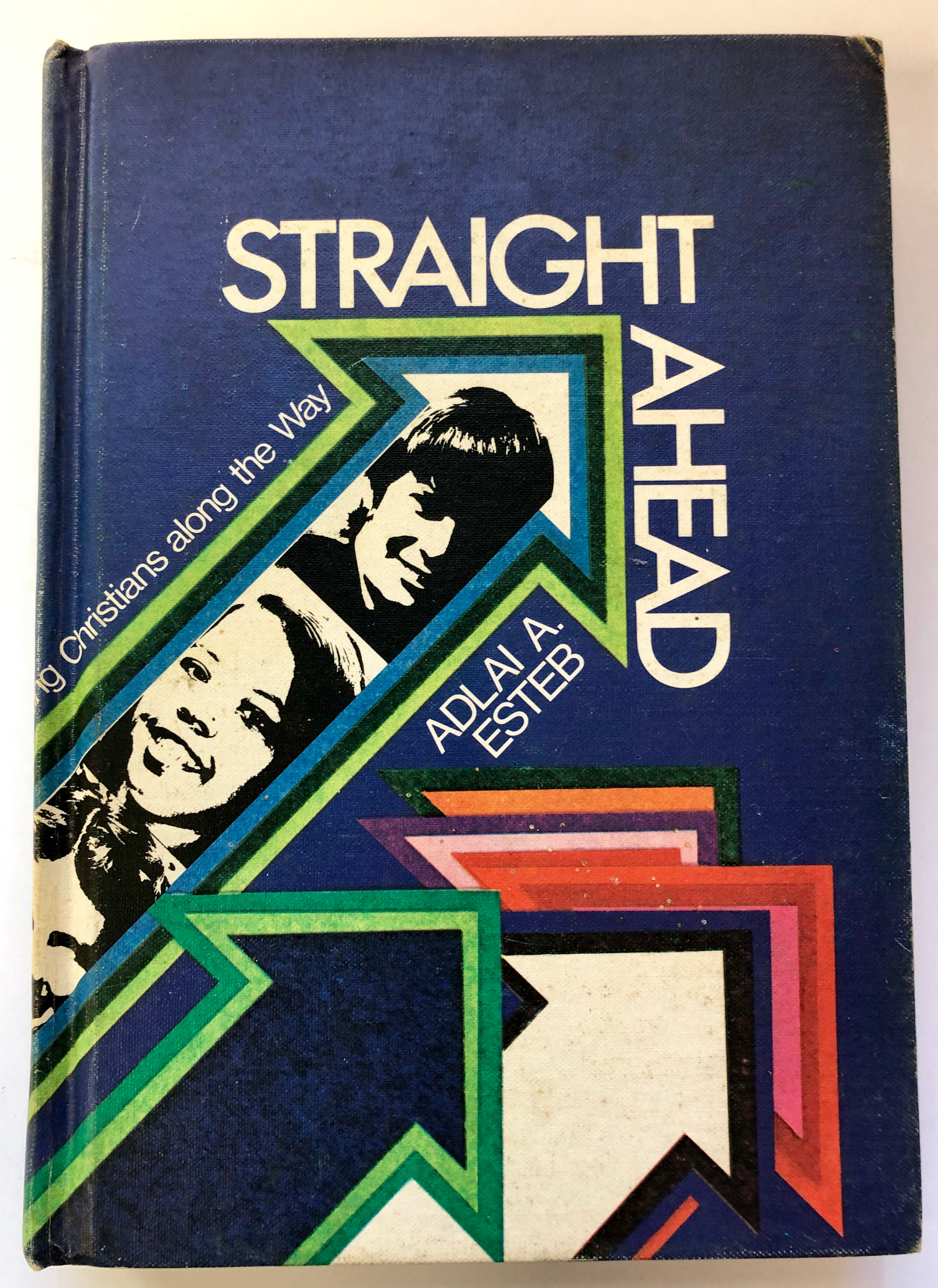 Straight Ahead by Adlai A. Esteb