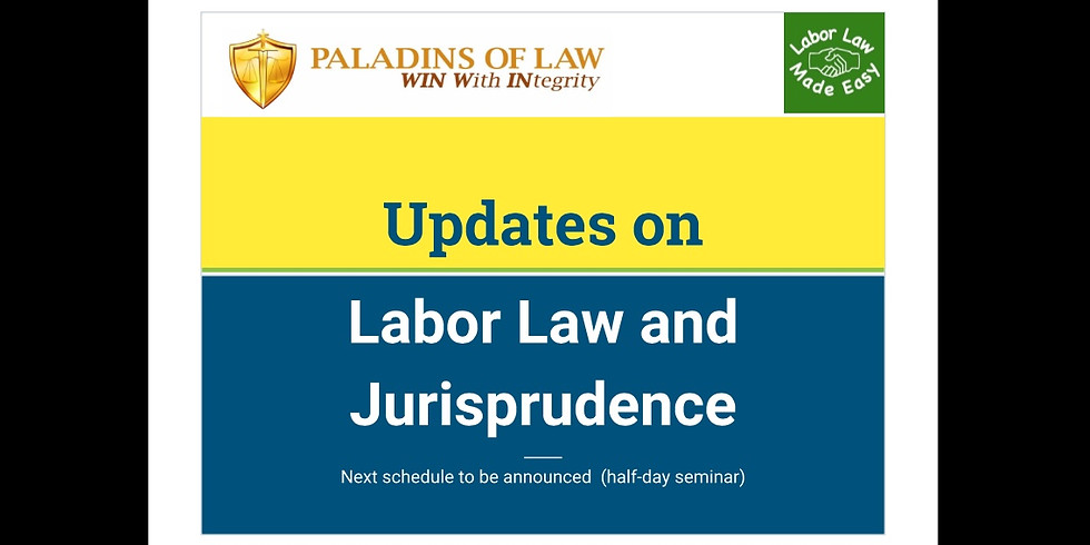 Quarterly Updates on Labor Law and Jurisprudence