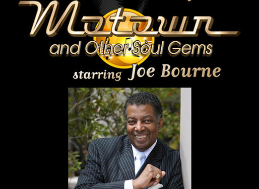 3/15 - (SOLD OUT) Motown & Other Soul Gems, starring Joe Bourne