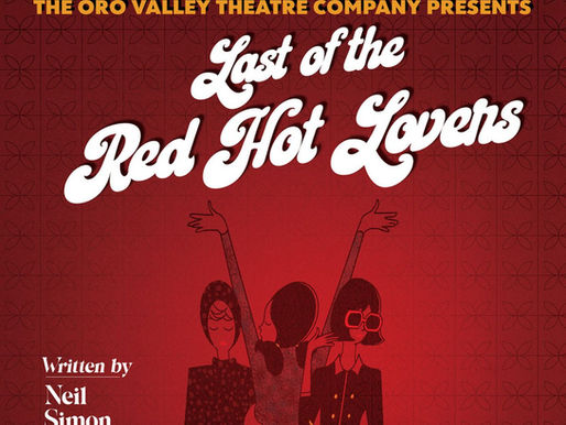 2/20-2/22 - Last of the Red Hot Lovers *OVTC*