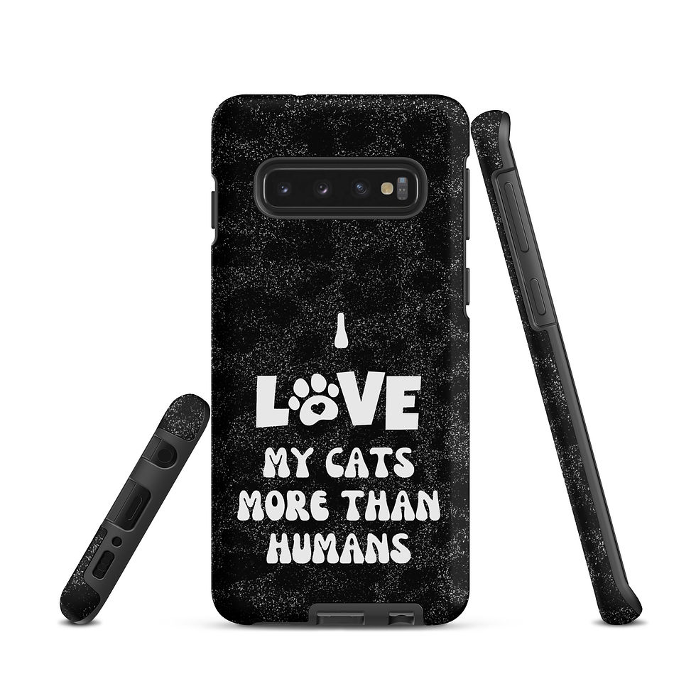 Thumbnail: Tough case for Samsung® I Love My Cats More Than Humans Black Print Background