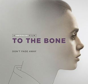 To The Bone | Movie Analysis