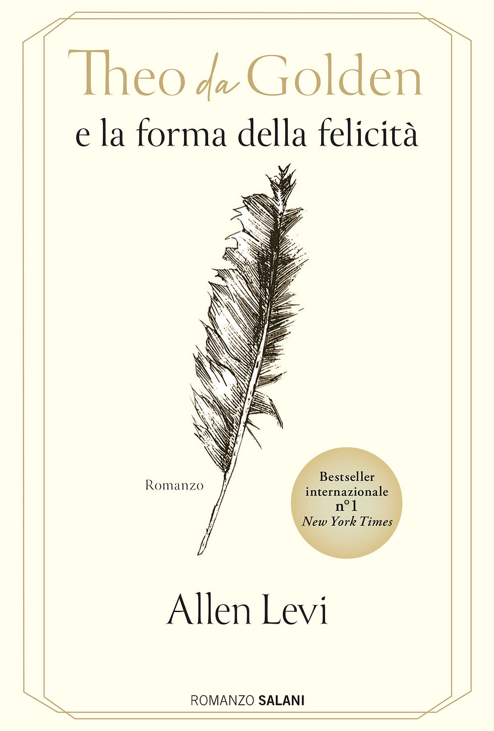 Allen Levi - Theo da Golden e la forma della felicità