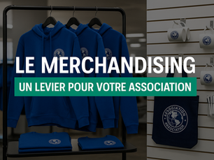 Le merchandising : un levier puissant pour les associations