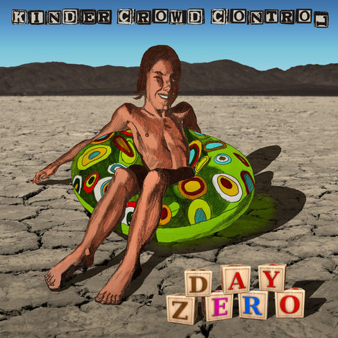 KinderCrowdControl single "Day Zero"