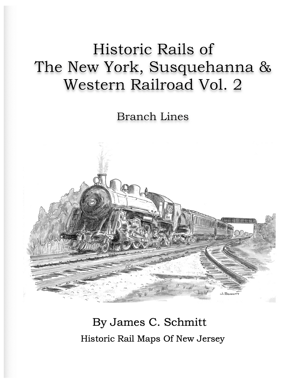 Vol. 2 Historic Rails Of The NYS&W - Branch Lines
