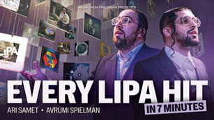 Ari Samet & Avrumi Spielman - Every Lipa Hit