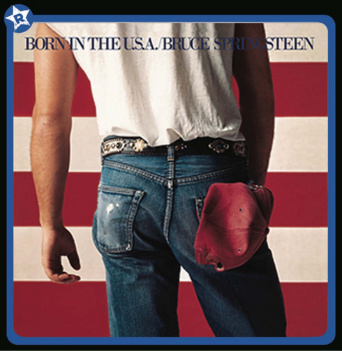 Born in the USA - Bruce Springsteen