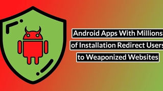 Android Uygulamaları, Kullanıcıları Tehlikeli Web Sitelerine Yönlendiriyor