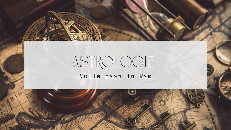 Astrologie| Volle maan in Ram