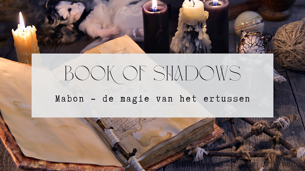 BoS| Mabon - de magie van het ertussen