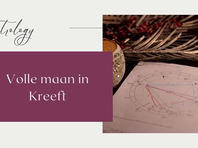 Astrologie| Volle maan in Kreeft