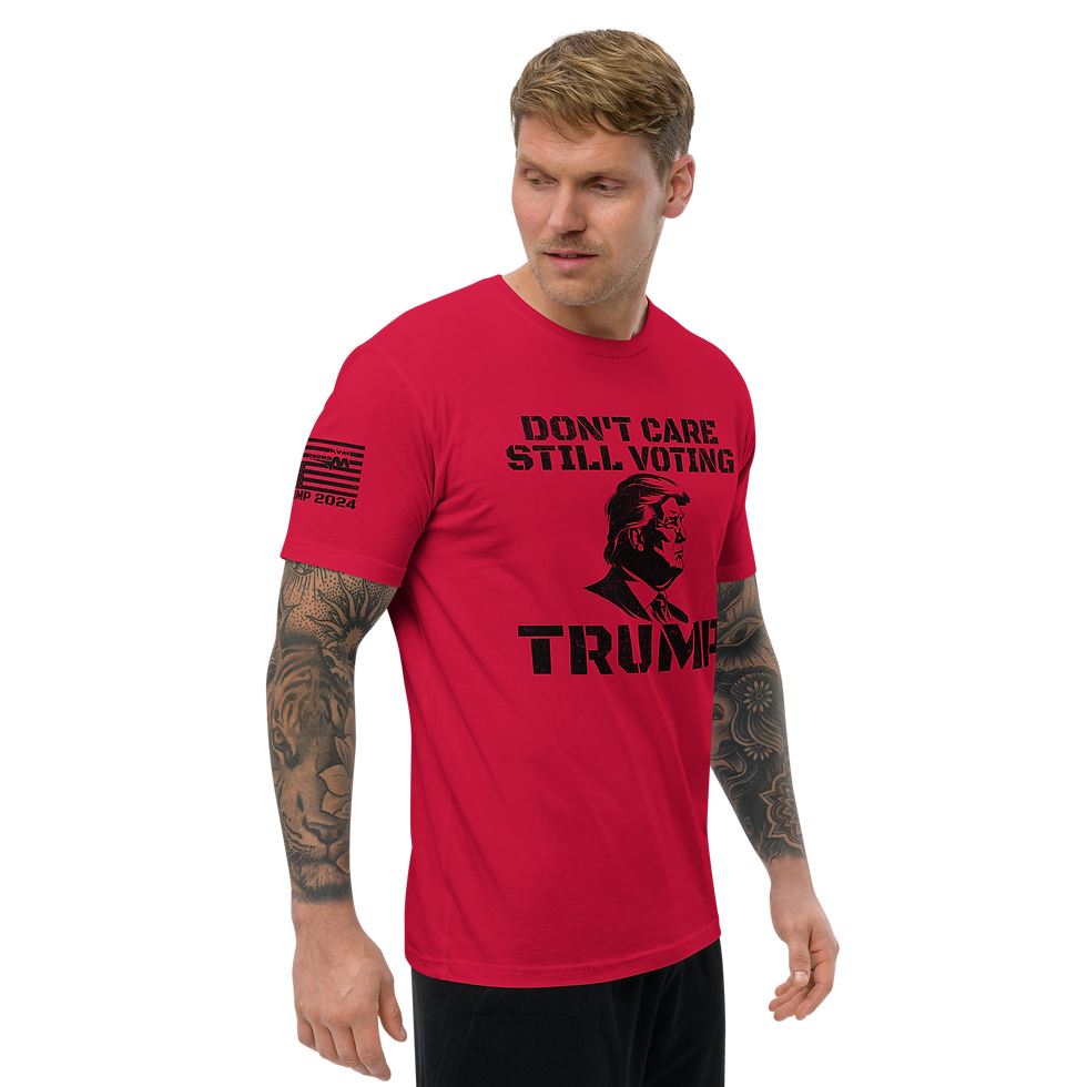 Thumbnail: DON'T CARE STILL VOTING TRUMP Fitted T-shirt