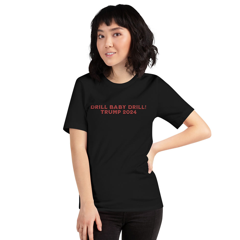 Thumbnail: DRILL BABY DRILL T-shirt (Revised)