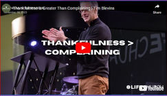Thankfulness is Greater Than Complaining | Tim Blevins