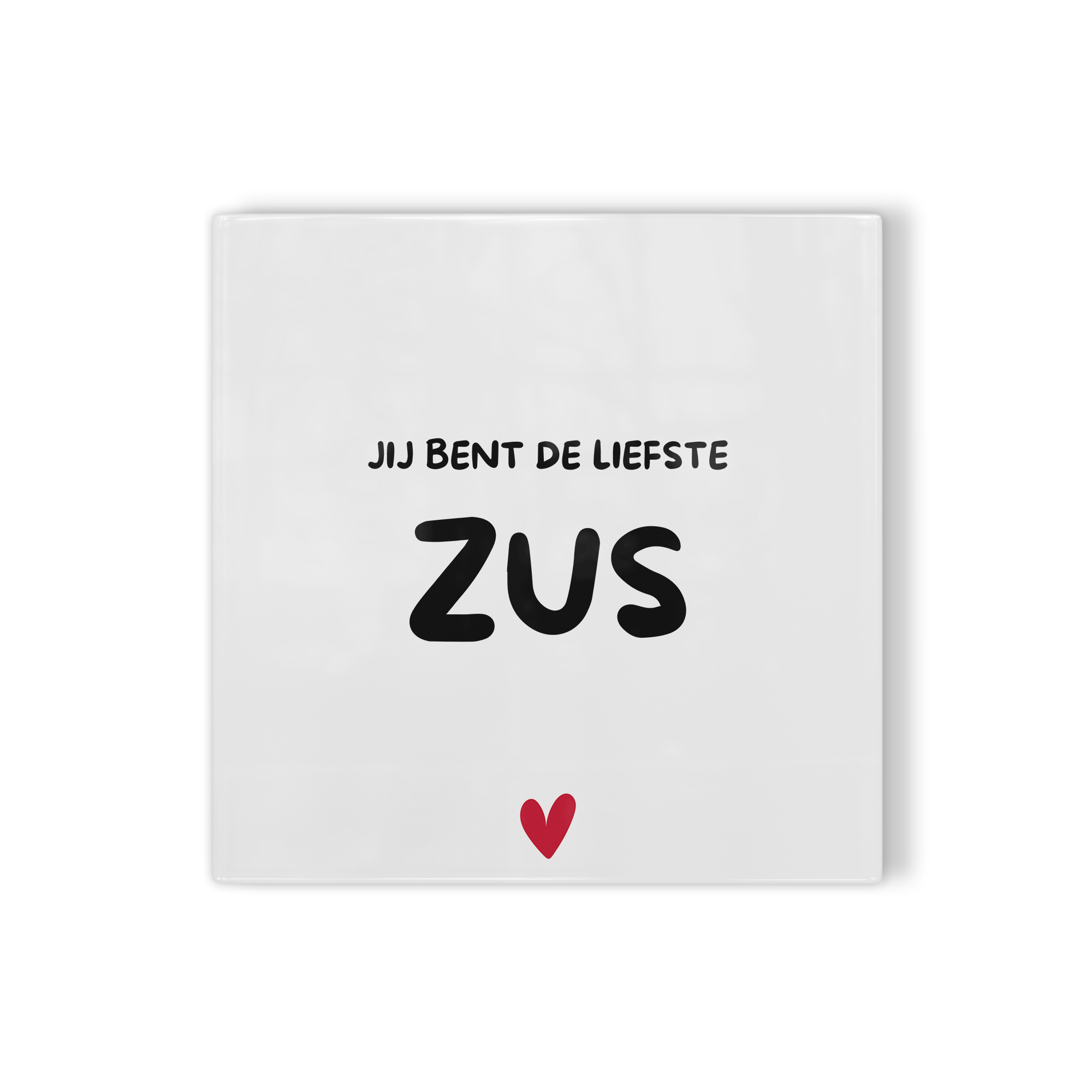 Tegeltje jij bent de liefste zus