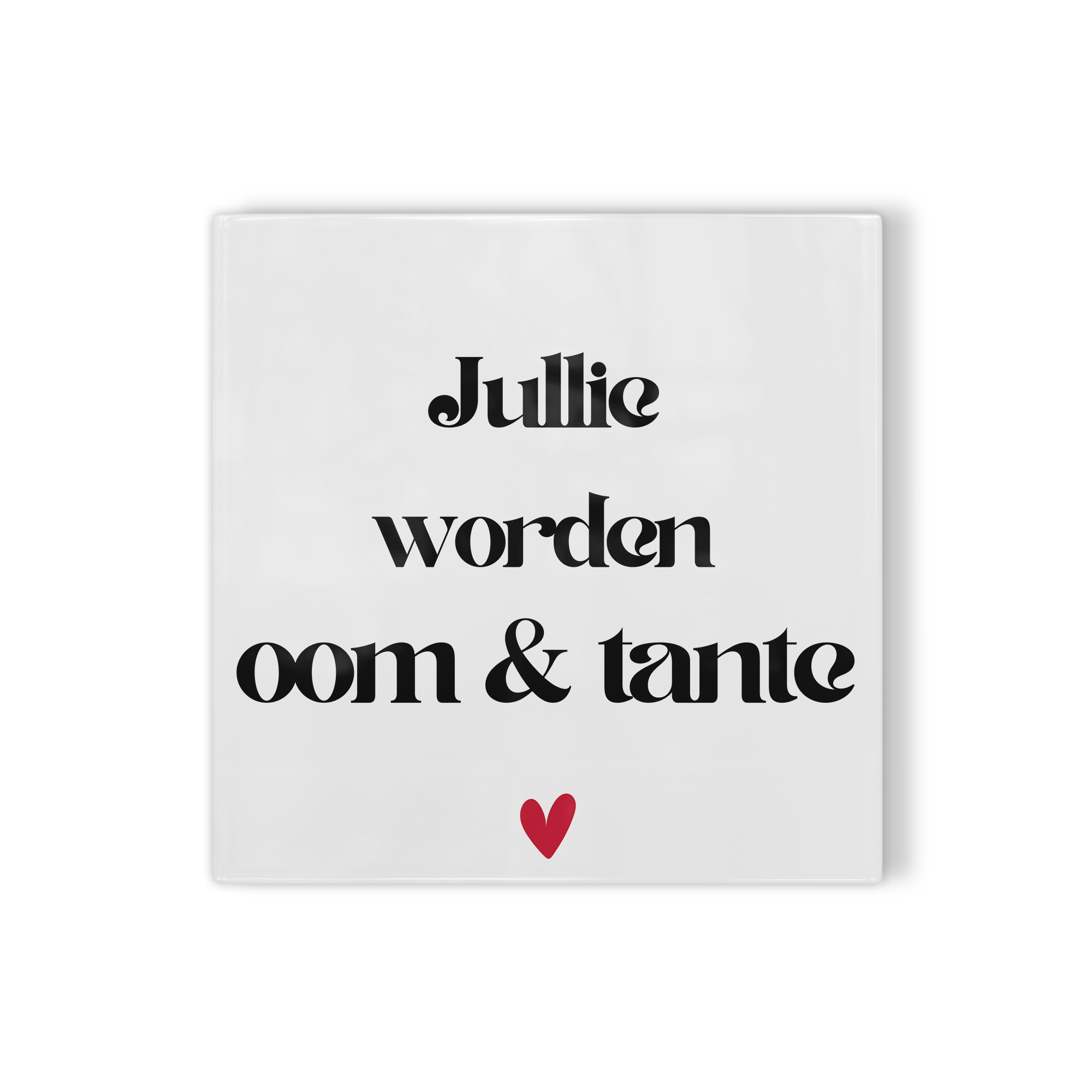 Tegeltje Jullie worden oom & tante