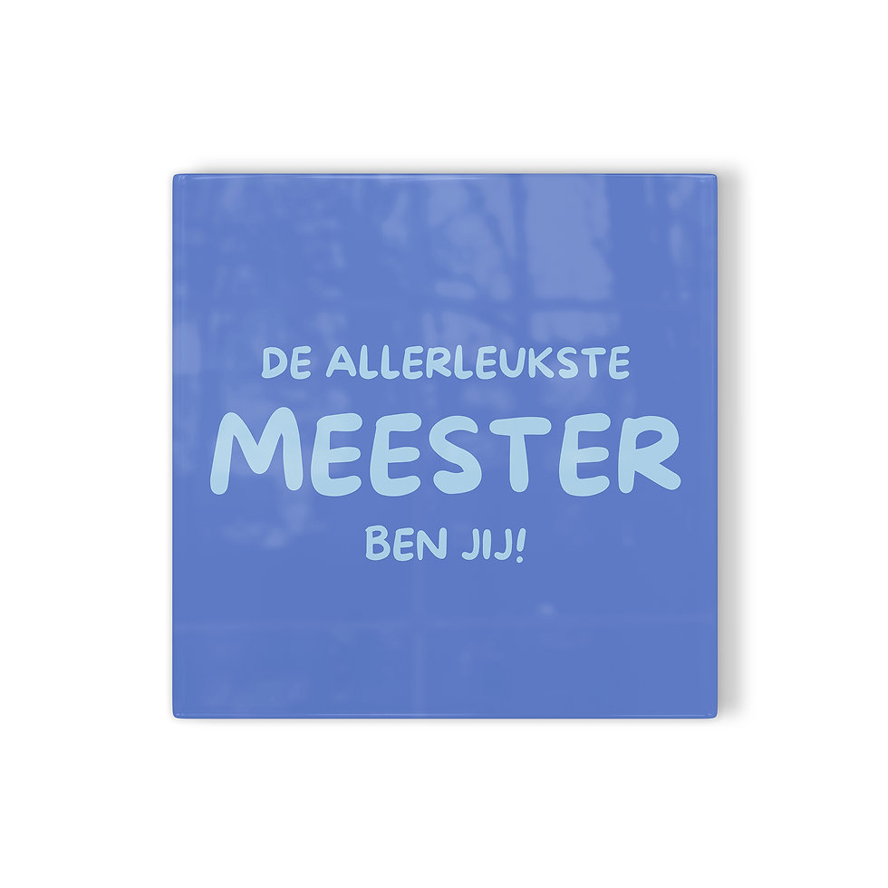 Thumbnail: Tegeltje De allerleukste meester ben jij!