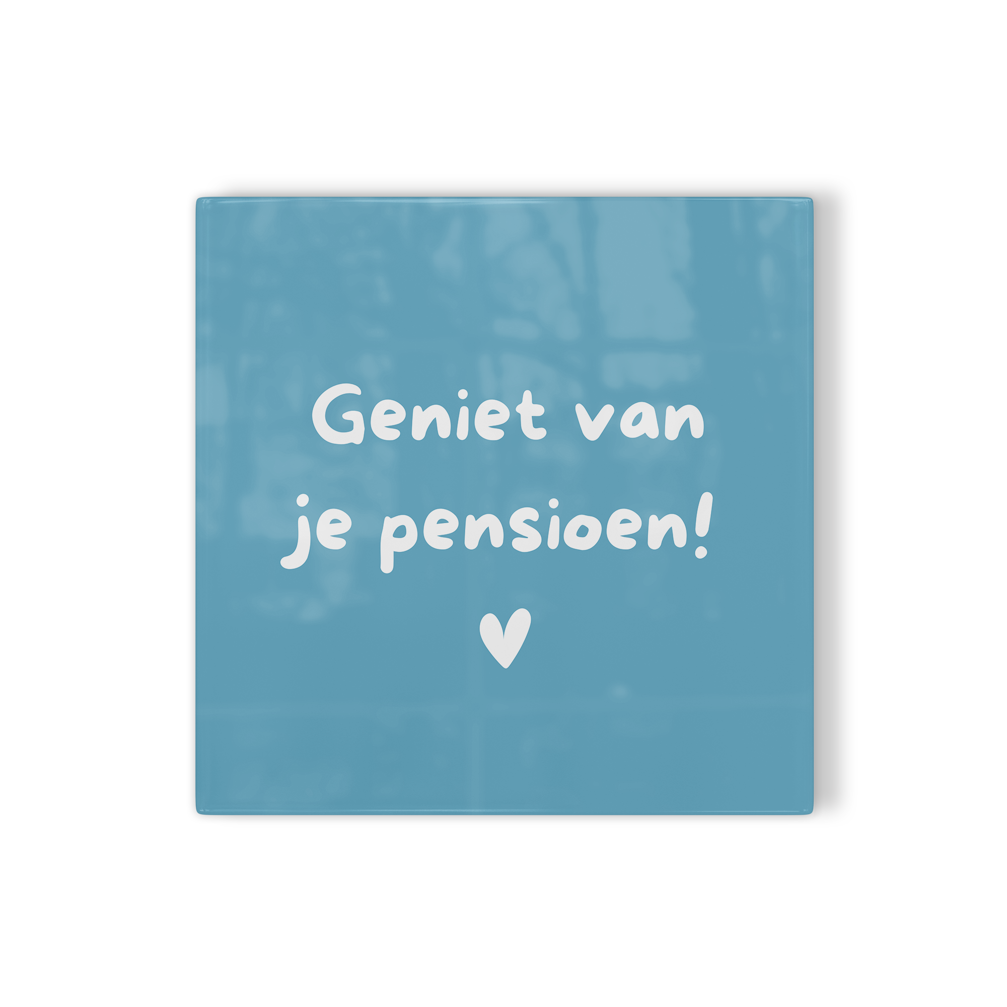Tegeltje Geniet van je pensioen!