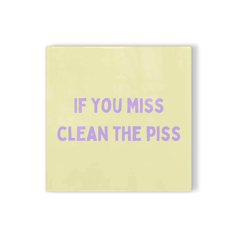 Thumbnail: Tegeltje If you miss clean the piss