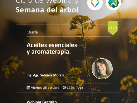 Ciclo de Webinars de Semana del Árbol: Aceites esenciales y aromaterapia con Paula Morelli